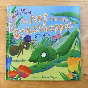 The Ant and the Grasshopper Lets Learn Aesops Fables Hardcover Library Binding